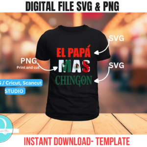 EL PAPA MAS CHINGON GUATEMALA / SVG / STUDIO / PNG / CRICUT / SCAN CUT / CAMEO / fathers day